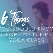 6 Things You Should Know Before Your First Yoga Class